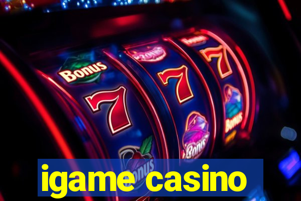 igame casino